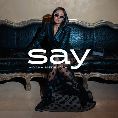 Песня Aidana Medenova – SAY