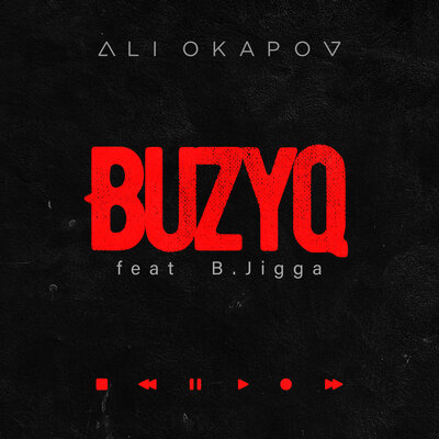 Песня Ali Okapov feat B.Jigga – Buzyq